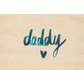 Carte en bois painted words daddy W