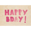 Carte en bois painted words hbday pink W